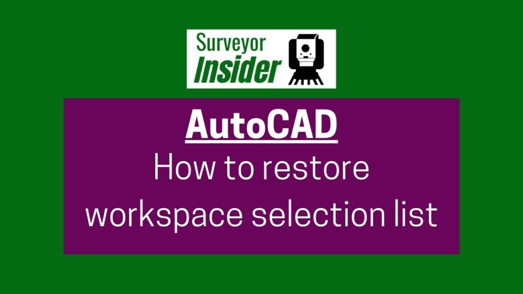 Autocad how to restore workspace menu